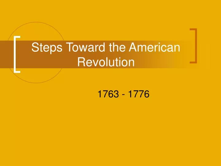steps toward the american revolution
