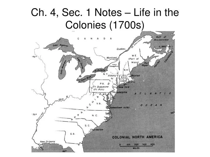 ch 4 sec 1 notes life in the colonies 1700s