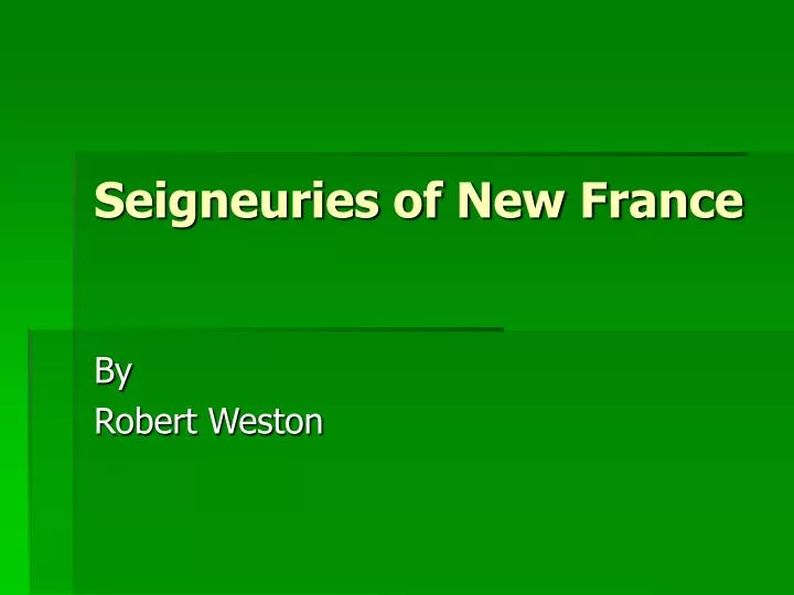 seigneuries of new france