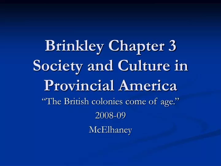 brinkley chapter 3 society and culture in provincial america
