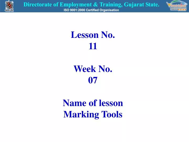 lesson no 11 week no 07 name of lesson marking tools