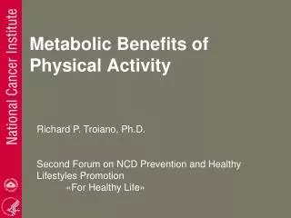 Metabolic Benefits of Physical Activity