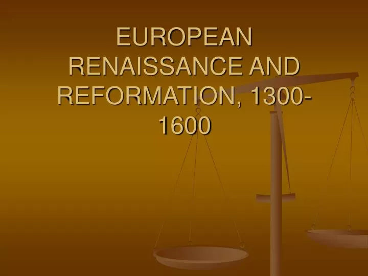 european renaissance and reformation 1300 1600