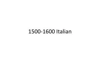 1500-1600 Italian
