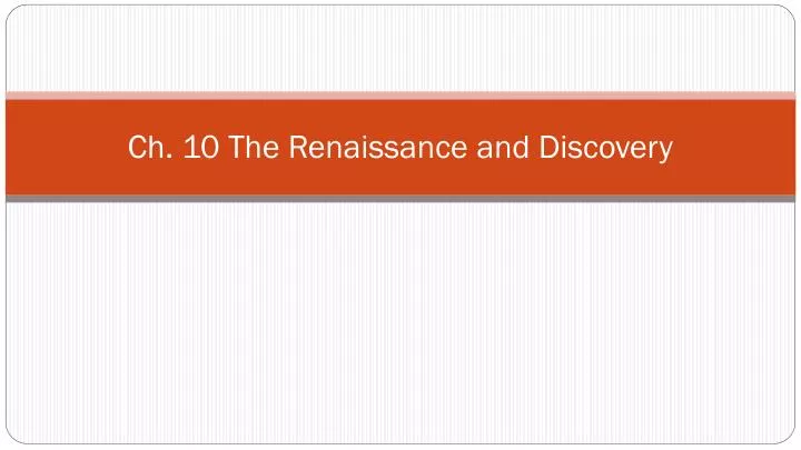 ch 10 the renaissance and discovery