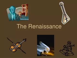 The Renaissance