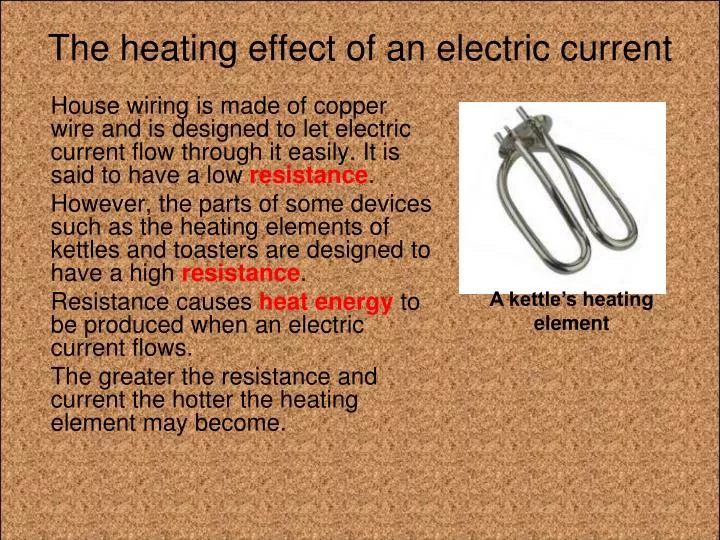 the heating effect of an electric current