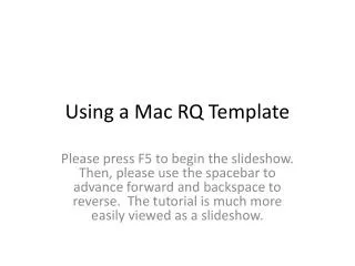 Using a Mac RQ Template