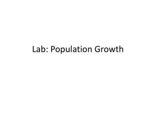 Lab: Population Growth