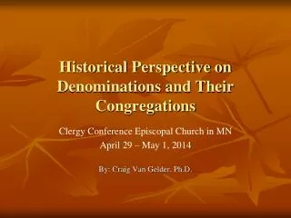Historical Perspective on Denominations and Their Congregations