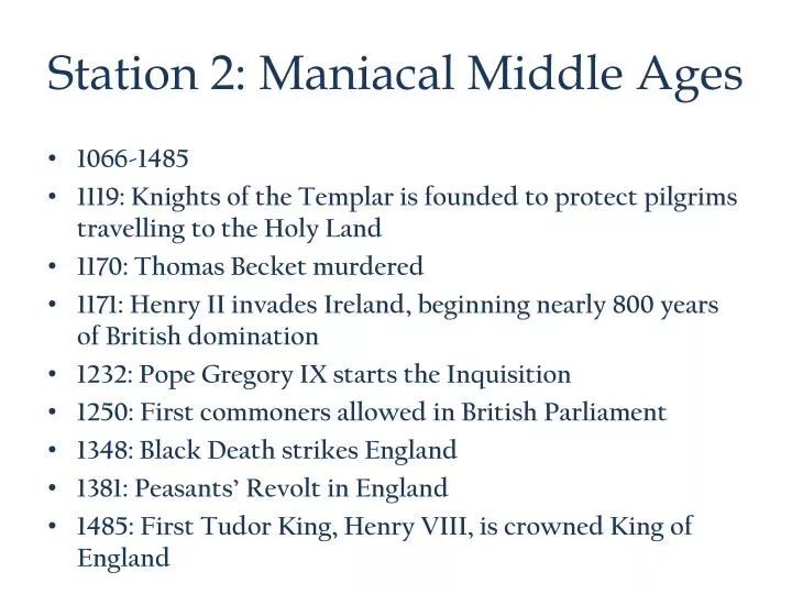 station 2 maniacal middle ages