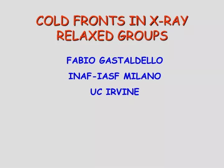 cold fronts in x ray relaxed groups