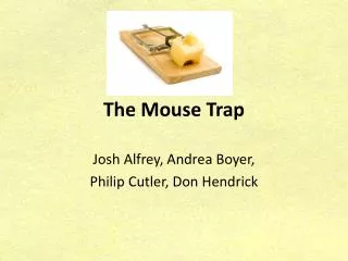 The Mouse Trap