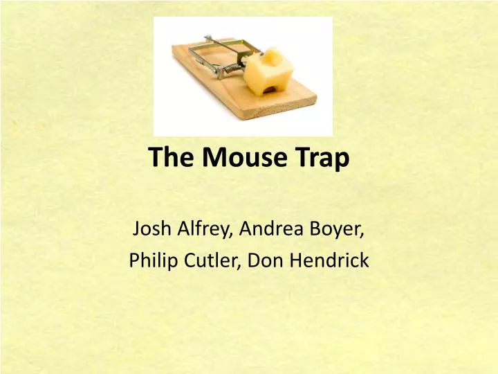 the mouse trap