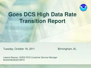 Goes DCS High Data Rate Transition Report