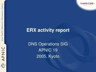 ERX activity report