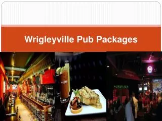 Wrigleyville Pub Packages