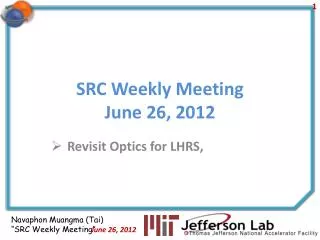 SRC Weekly Meeting June 26 , 2012
