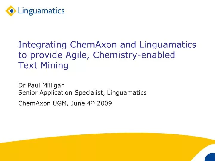 integrating chemaxon and linguamatics to provide agile chemistry enabled text mining