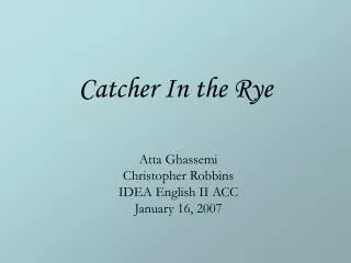 Catcher In the Rye