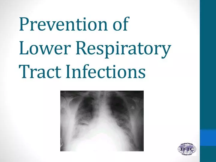 prevention of lower respiratory tract infections