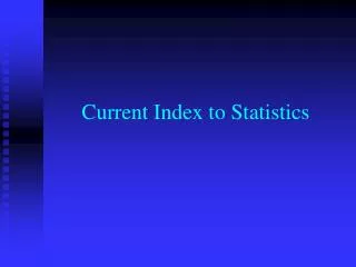 current index to statistics