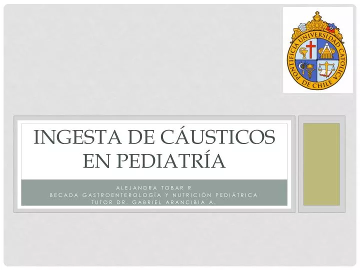 ingesta de c usticos en pediatr a