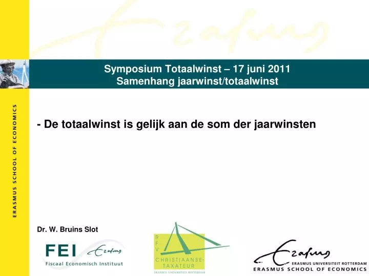 symposium totaalwinst 17 juni 2011 samenhang jaarwinst totaalwinst