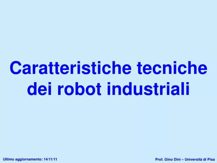 caratteristiche tecniche dei robot industriali