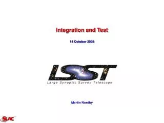 Integration and Test 14 October 2008