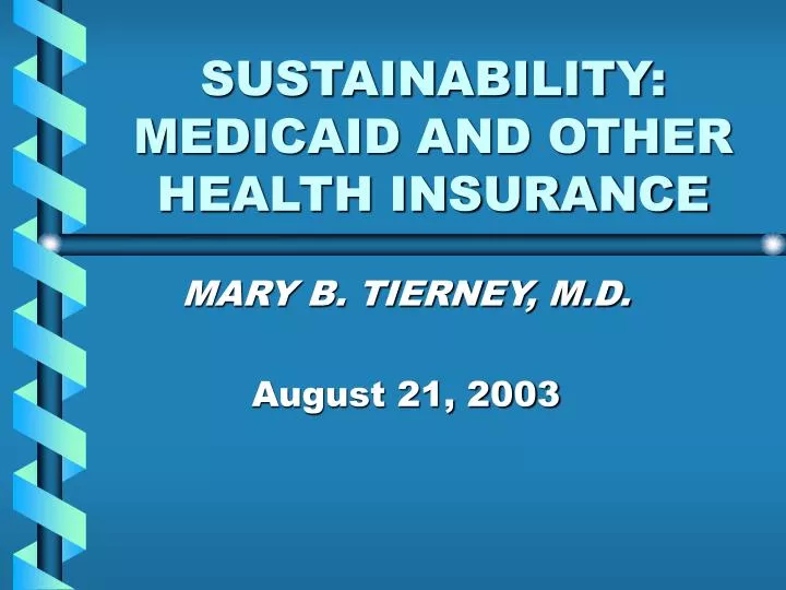 sustainability medicaid and other health insurance