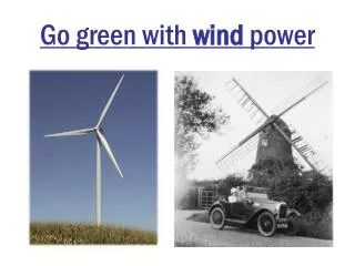 Go green with wind power