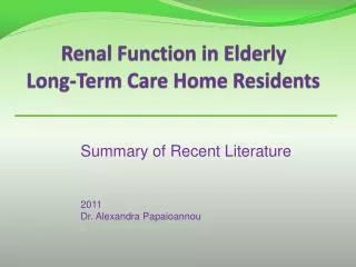 Renal Function in Elderly Long-Term Care Home Residents
