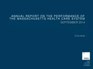 Annual Report on the performance of the Massachusetts health care system