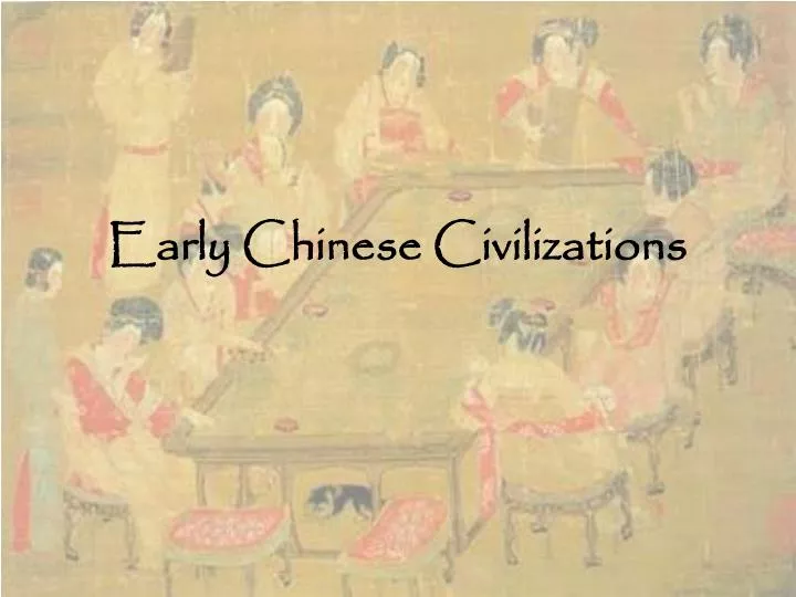 early chinese civilizations