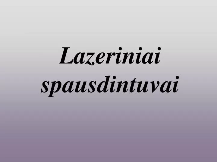 lazeriniai spausdintuvai