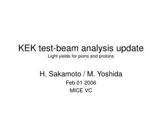 KEK test-beam analysis update Light yields for pions and protons