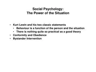 Social Psychology: The Power of the Situation
