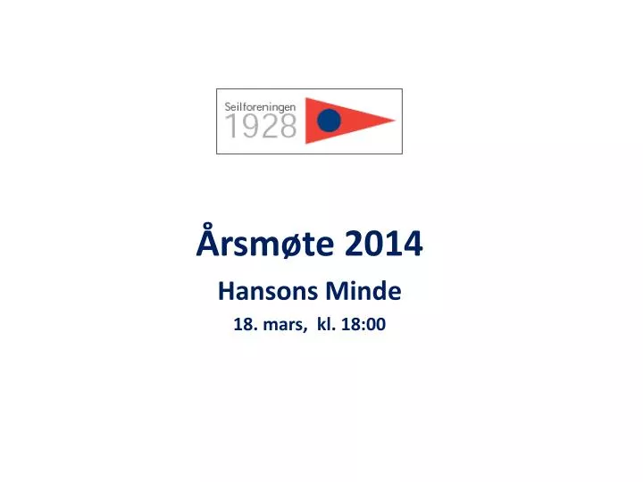 rsm te 2014 hansons minde 18 mars kl 18 00