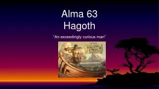 Alma 63 Hagoth