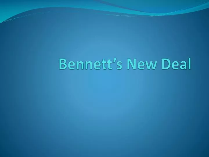 bennett s new deal
