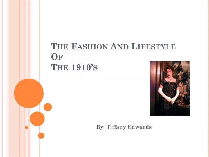 the fashion and lifestyle of the 1910 s