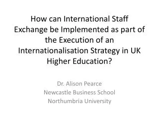 Dr. Alison Pearce Newcastle Business School Northumbria University