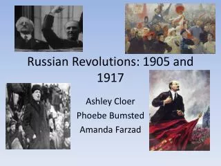 Russian Revolutions: 1905 and 1917