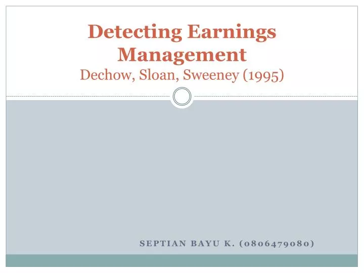 detecting earnings management dechow sloan sweeney 1995