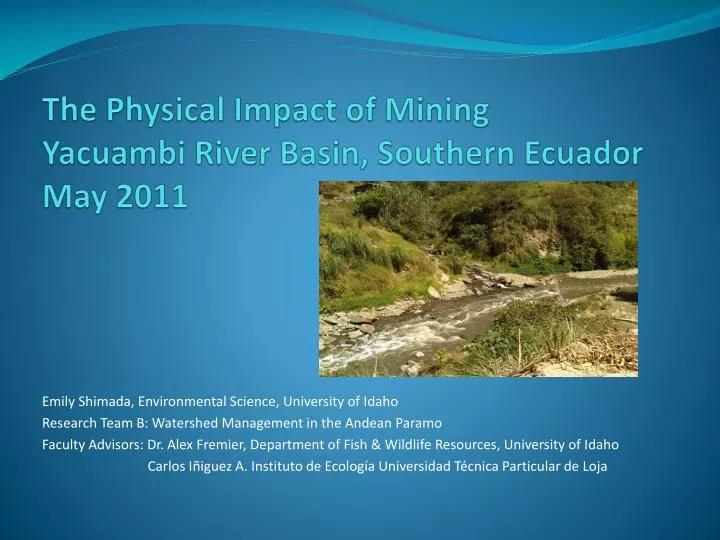 the physical impact of mining yacuambi river basin southern ecuador may 2011