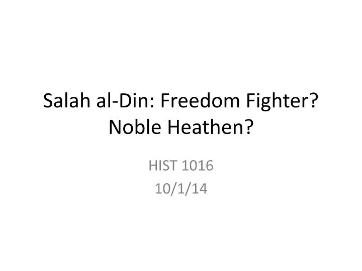 salah al din freedom fighter noble heathen