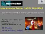 Large Acceptance Detector (LAD) for 12 GeV Hall C - slide 1