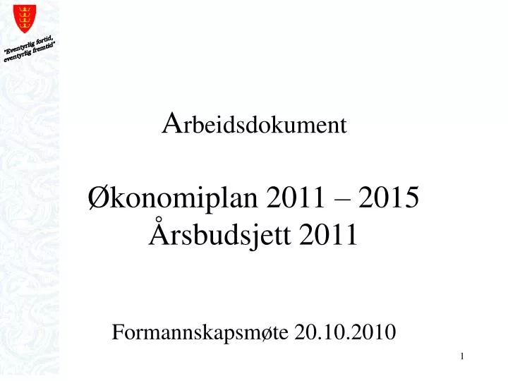 a rbeidsdokument konomiplan 2011 2015 rsbudsjett 2011