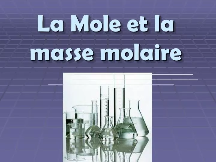 la mole et la masse molaire